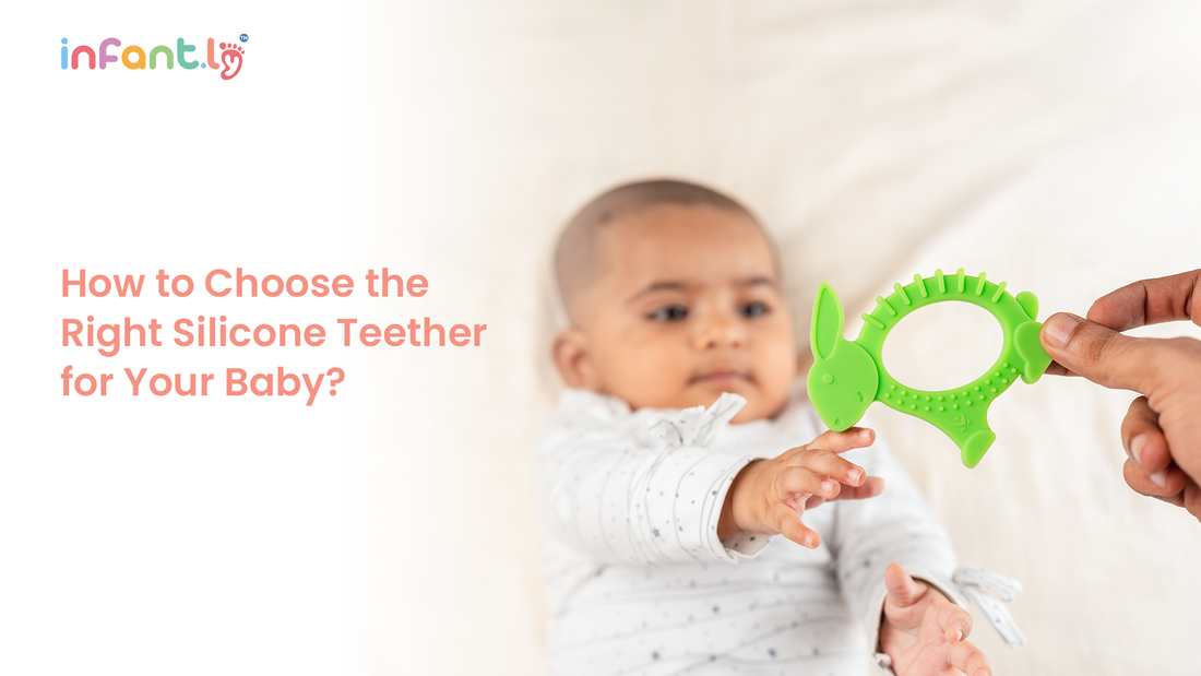 How to Choose the Right Silicone Teether for Your Baby